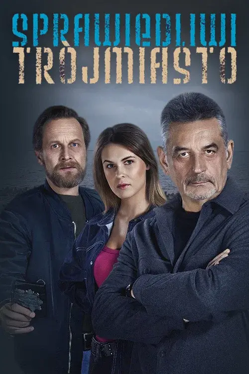 Sprawiedliwi. Trójmiasto