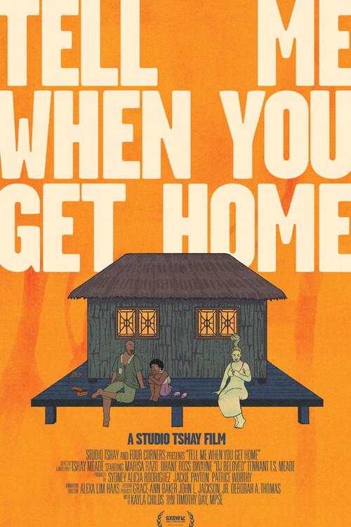Tell Me When You Get Home