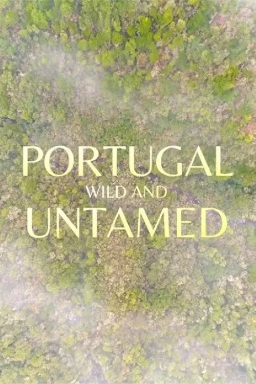 Portugal, Wild and Untamed