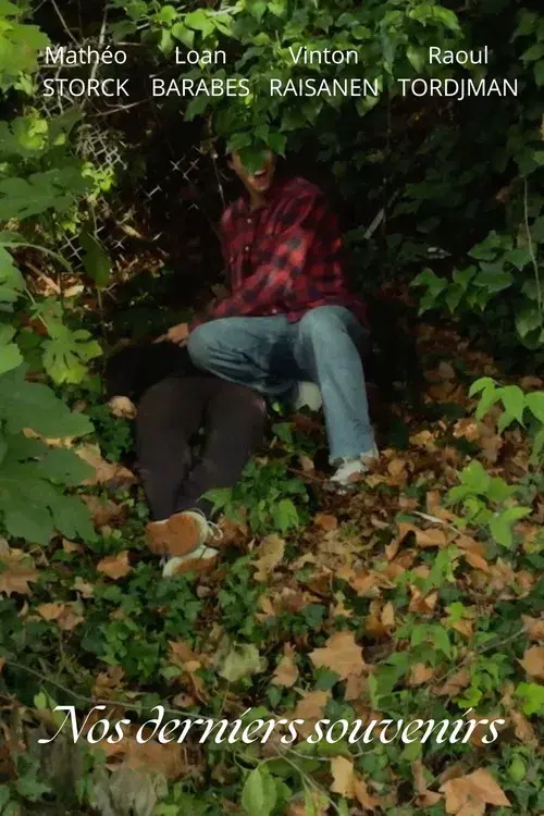 Nos derniers souvenirs