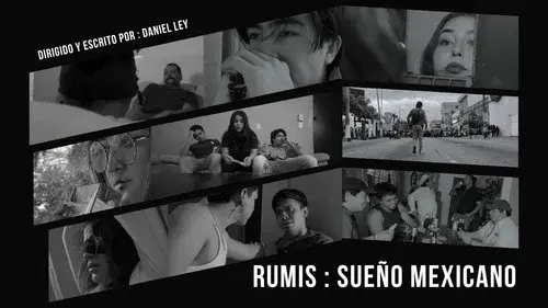 RUMIS: SUEÑO MEXICANO