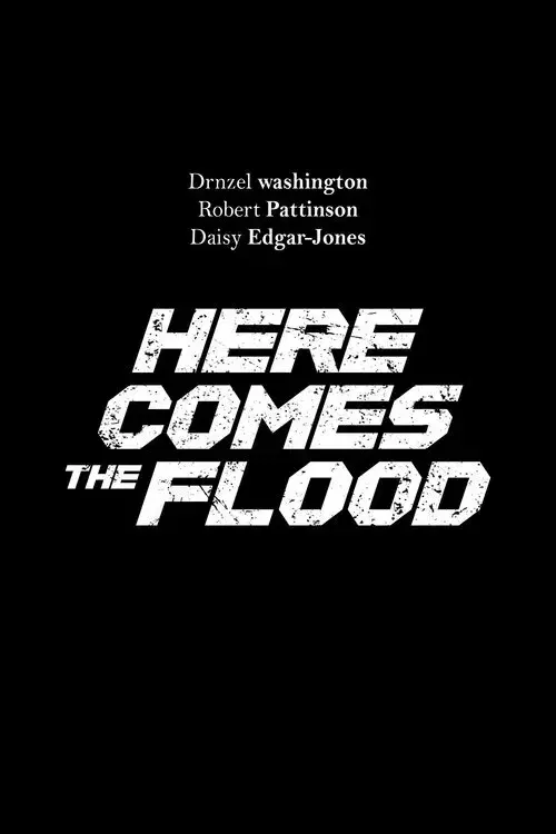 Here Comes the Flood