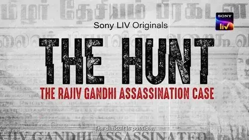 The Hunt: The Rajiv Gandhi Assassination Case