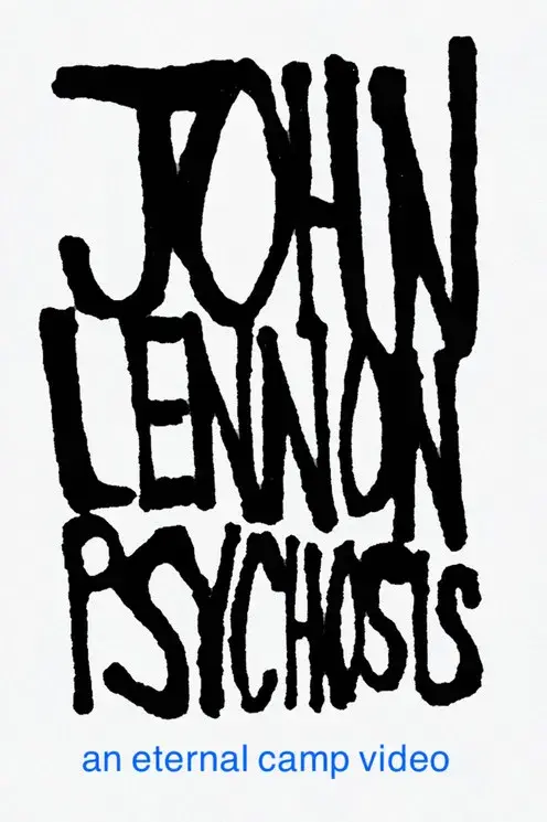 JOHN LENNON PSYCHOSIS