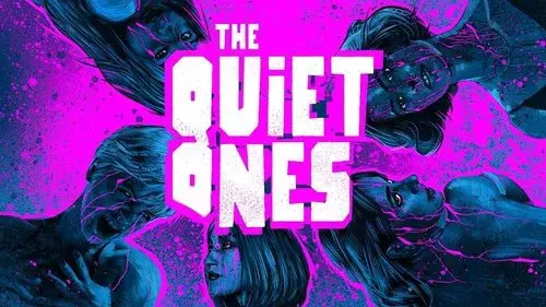 The Quiet Ones