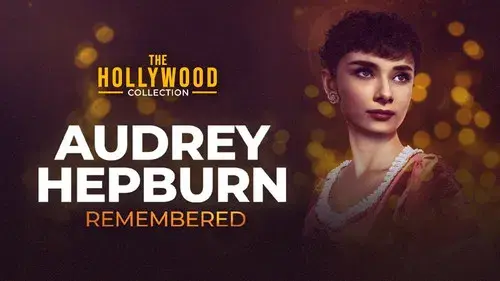 Audrey Hepburn: Remembered