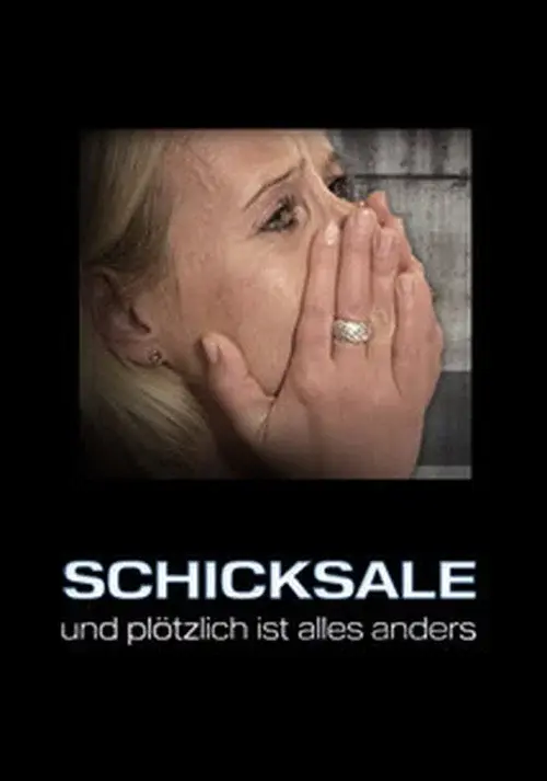 Schicksale – und plötzlich ist alles anders