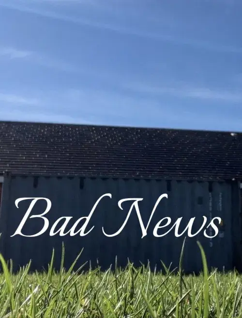 "Bad News"