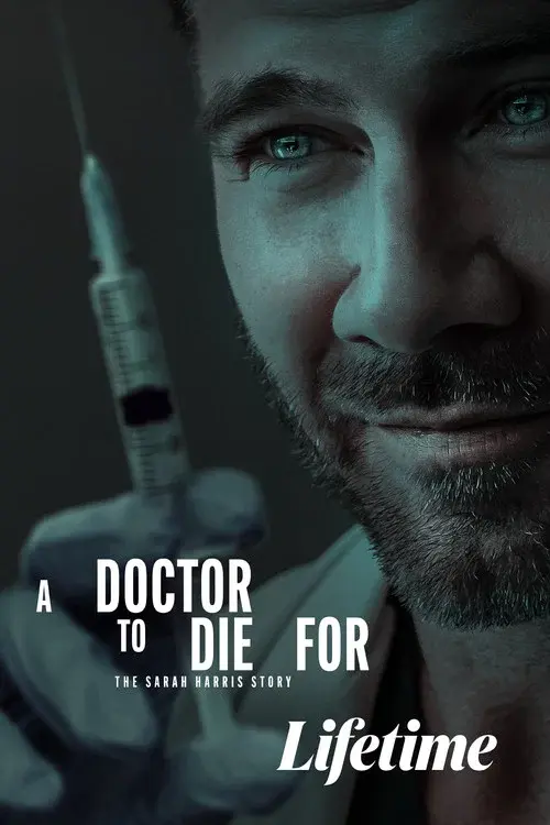 A Doctor to Die For: The Sarah Harris Story