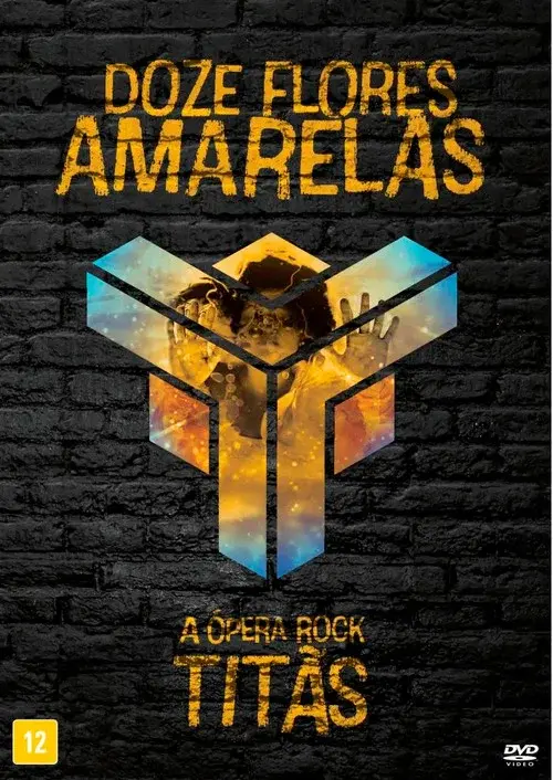 Titãs - Doze Flores Amarelas: A Ópera Rock