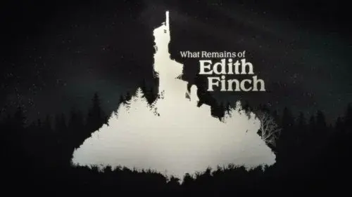 What Remains of Edith Finch