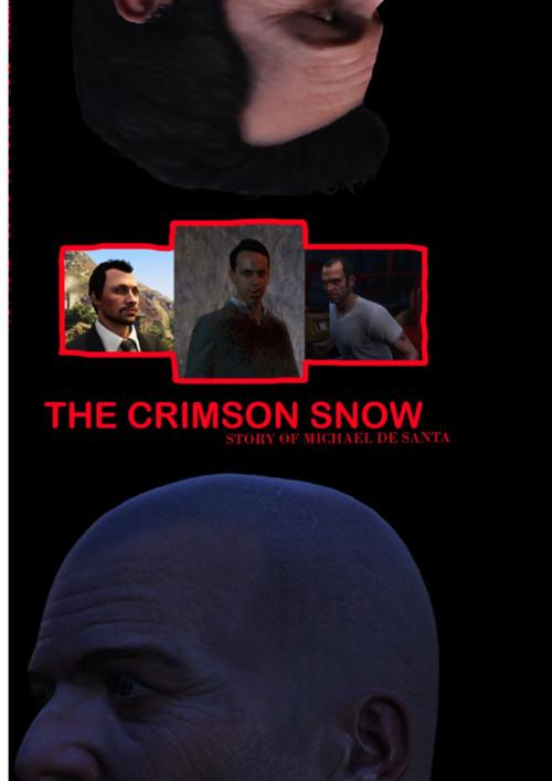 The Crimson Snow: Story of Michael De Santa