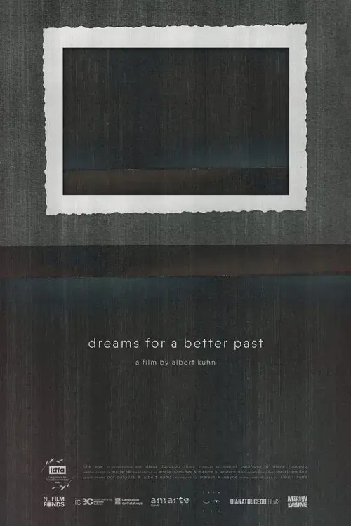 Dreams for a Better Past