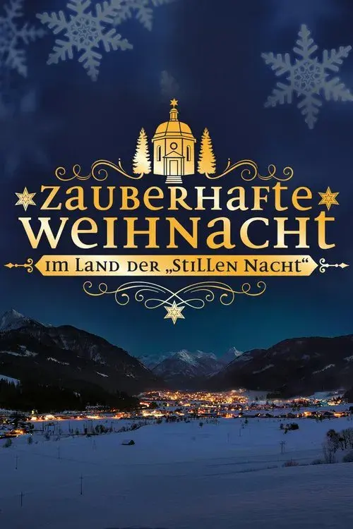 Zauberhafte Weihnacht im Land der „Stillen Nacht“