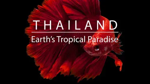 Thailand: Earth's Tropical Paradise