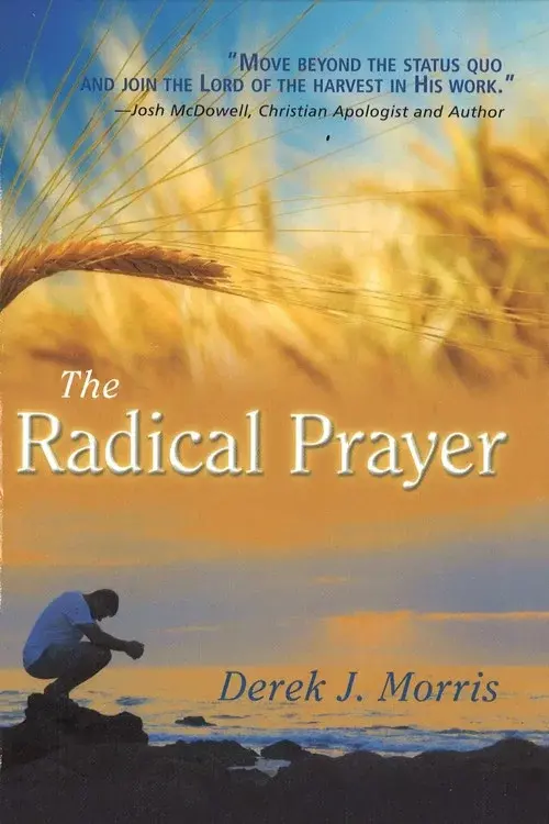 The Radical Prayer