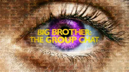 Big Brother: The Group Chat