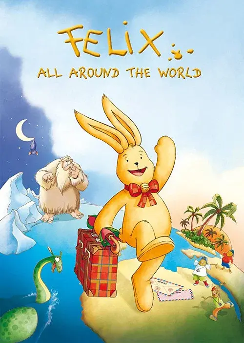 Felix - Ein Hase auf Weltreise