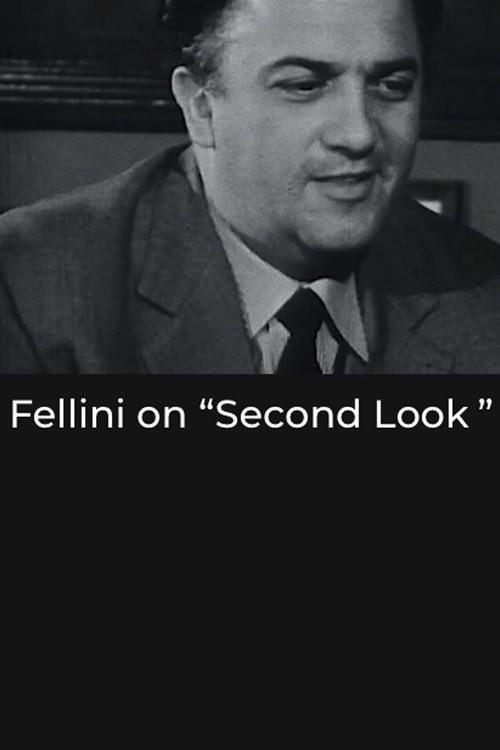 Fellini on “Second Look”