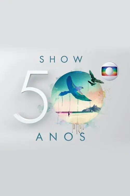 Show Globo 50 Anos