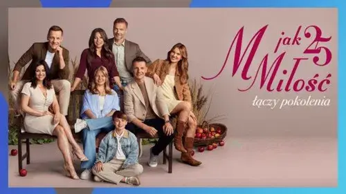 25 lat miłości: Jubileusz M jak miłość