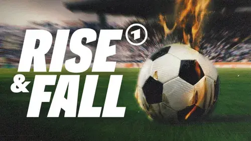 Rise & Fall