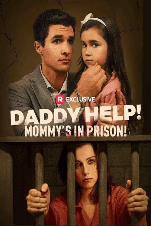 Daddy Help! Mommy’s in Prison!