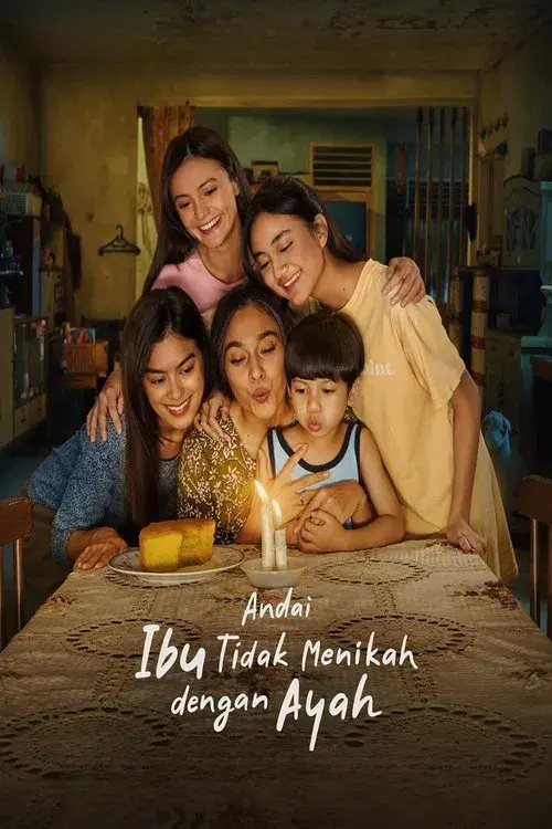 Andai Ibu Tidak Menikah Dengan Ayah