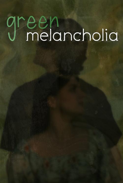 Green Melancholia