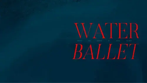 Water Ballet