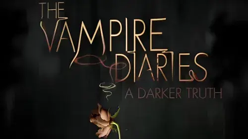 The Vampire Diaries: A Darker Truth