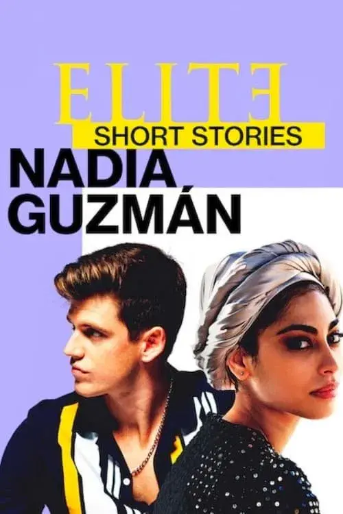 Elite Histórias Breves: Nadia Guzmán