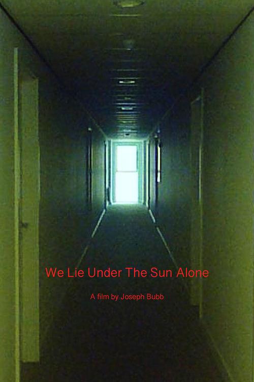 We Lie Under The Sun Alone