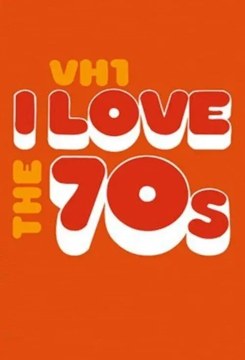 I Love the '70s