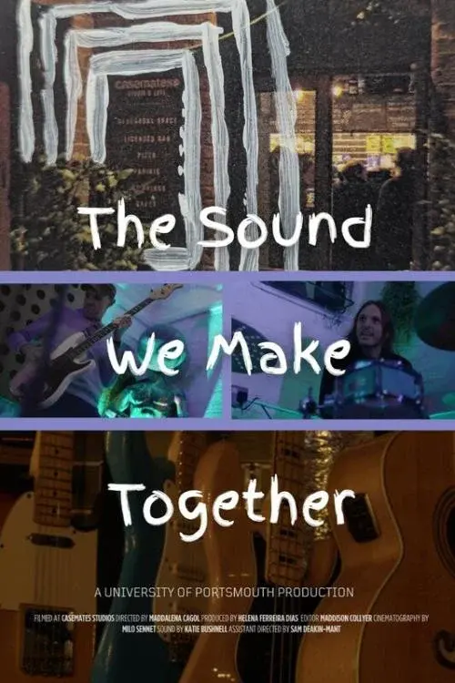 The Sound We Make Together