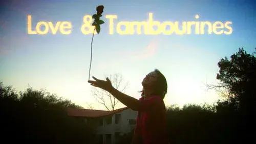 Love & Tambourines
