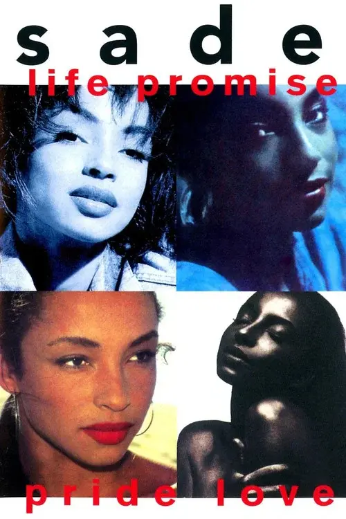 Sade: Life Promise Pride Love