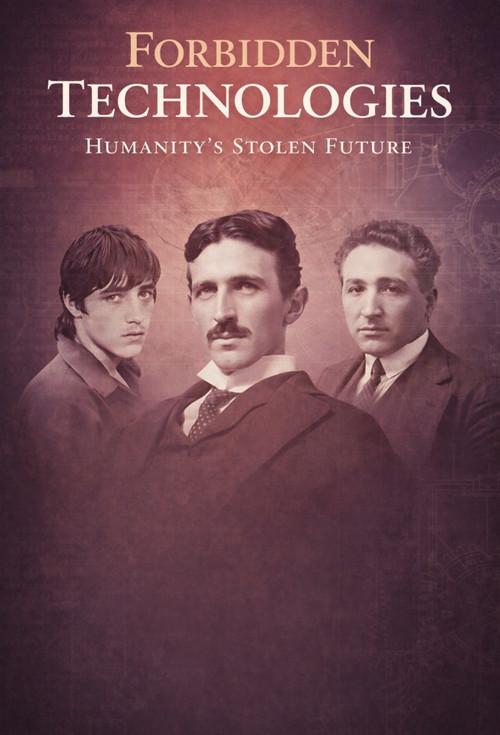 Forbidden Technologies Humanity's Stolen Future
