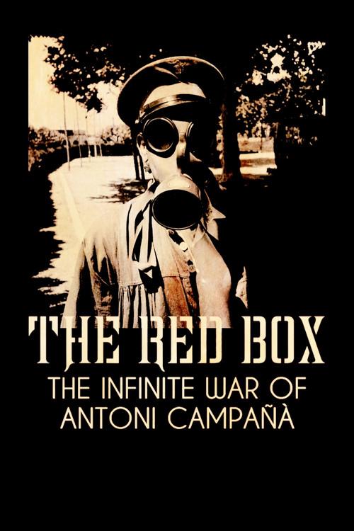 La capsa vermella: la guerra infinita d'Antoni Campañà